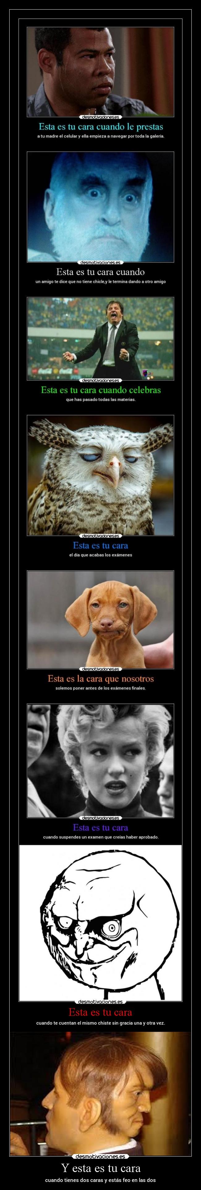 Y esta es tu cara -