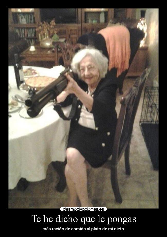 carteles humor comida graciosas nieto escopeta clanpatosos rilacs desmotivaciones