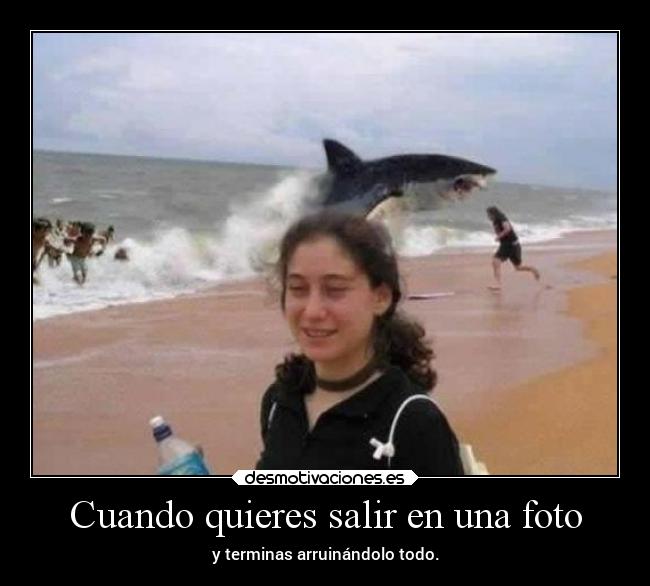 Cuando quieres salir en una foto -