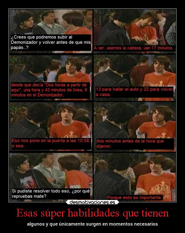 Esas súper habilidades que tienen - algunos y que únicamente surgen en momentos necesarios
