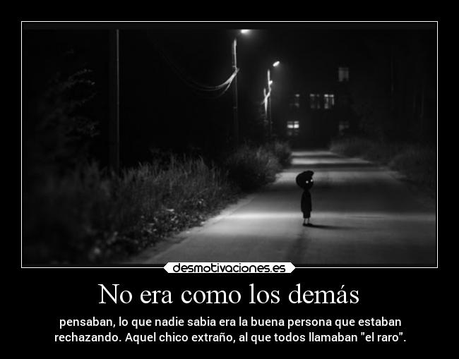 No era como los demás - 