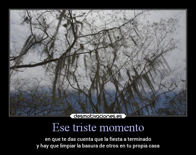 Ese triste momento -