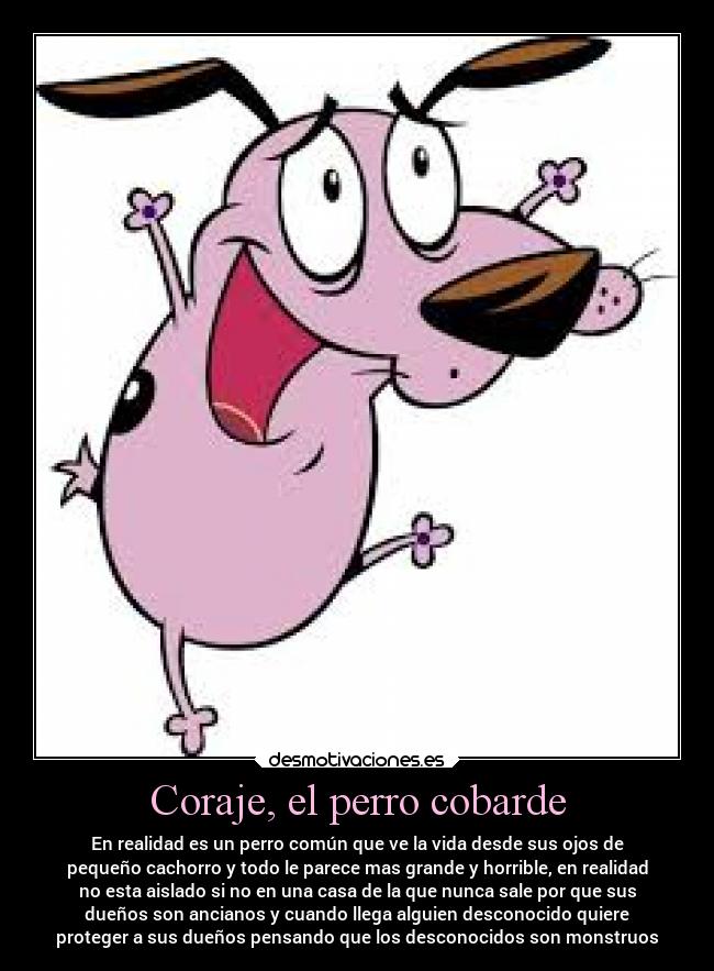 Coraje, el perro cobarde -