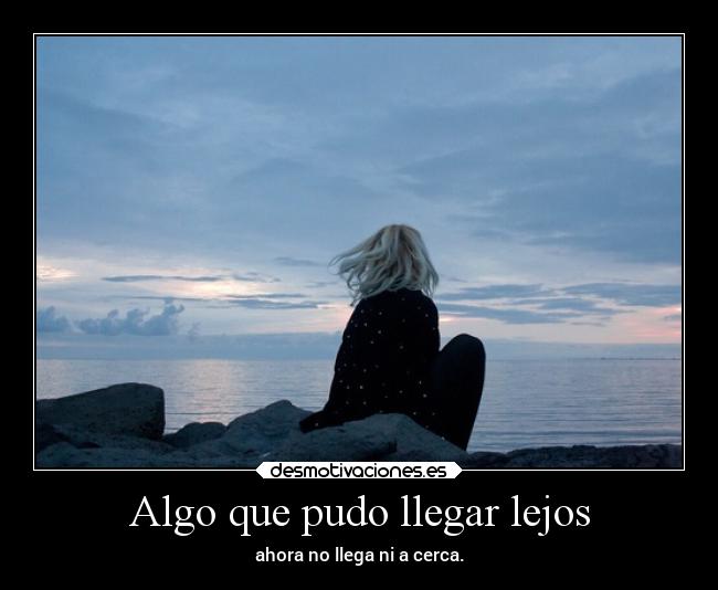 carteles imposible frases felicidad historia destino enfados alma vida tuultimohola tanfacilcomounparto desmotivaciones