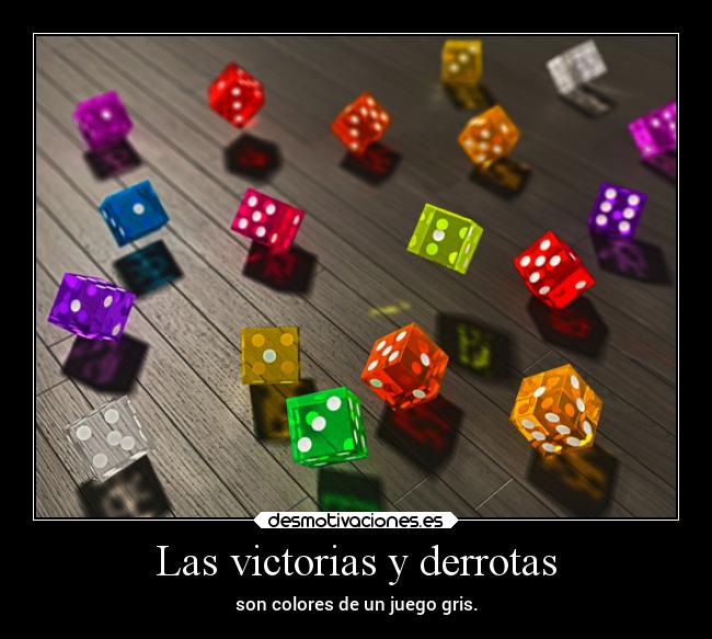 Las victorias y derrotas - 