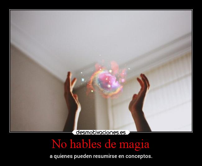 No hables de magia - 