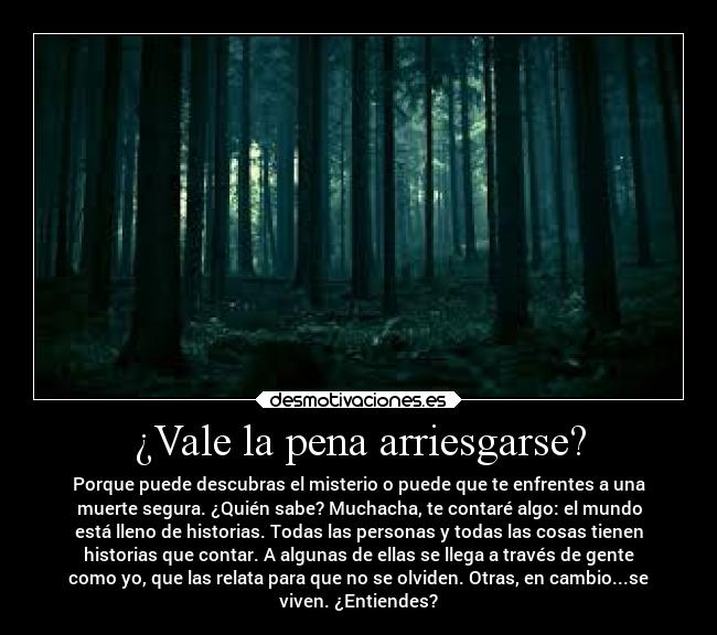 ¿Vale la pena arriesgarse? -