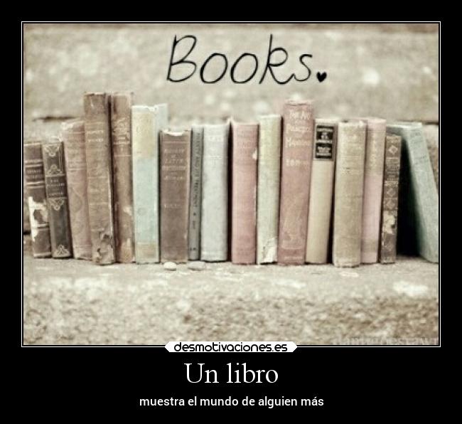 Un libro - muestra el mundo de alguien más