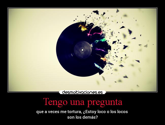 carteles locura desmotivaciones