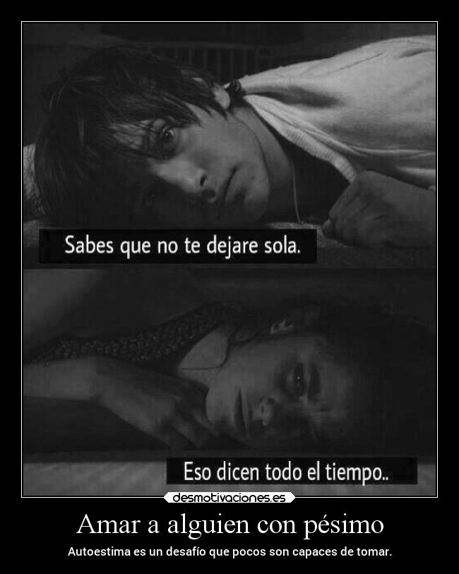 Amar a alguien con pésimo -