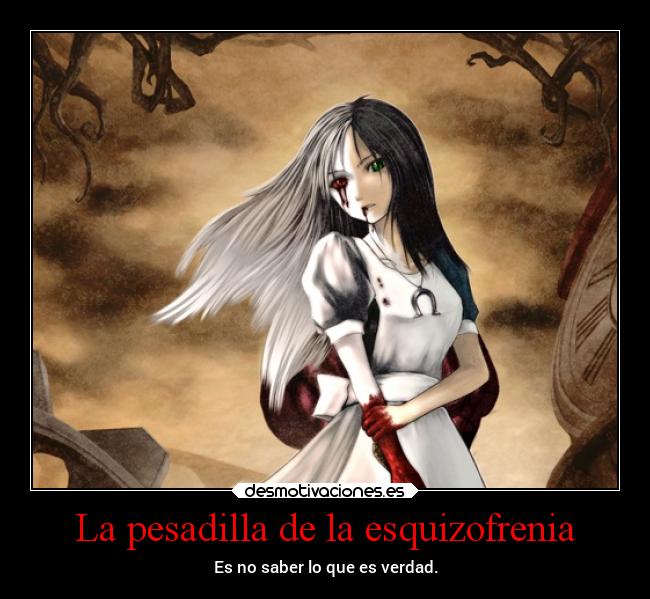 La pesadilla de la esquizofrenia - 