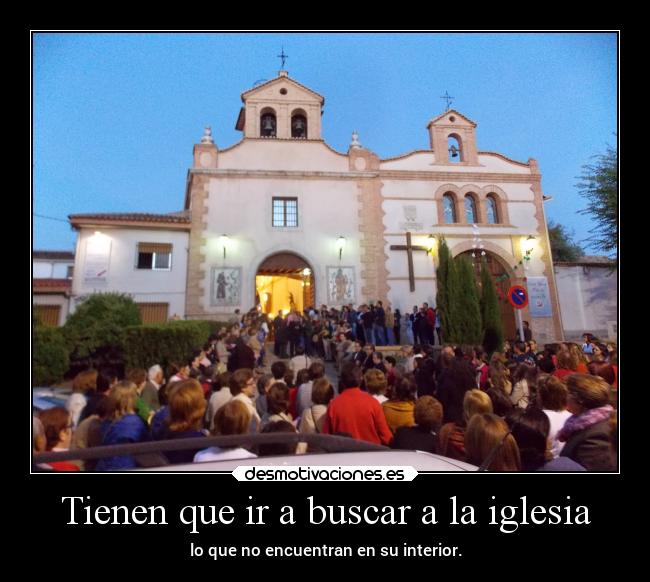 Tienen que ir a buscar a la iglesia -