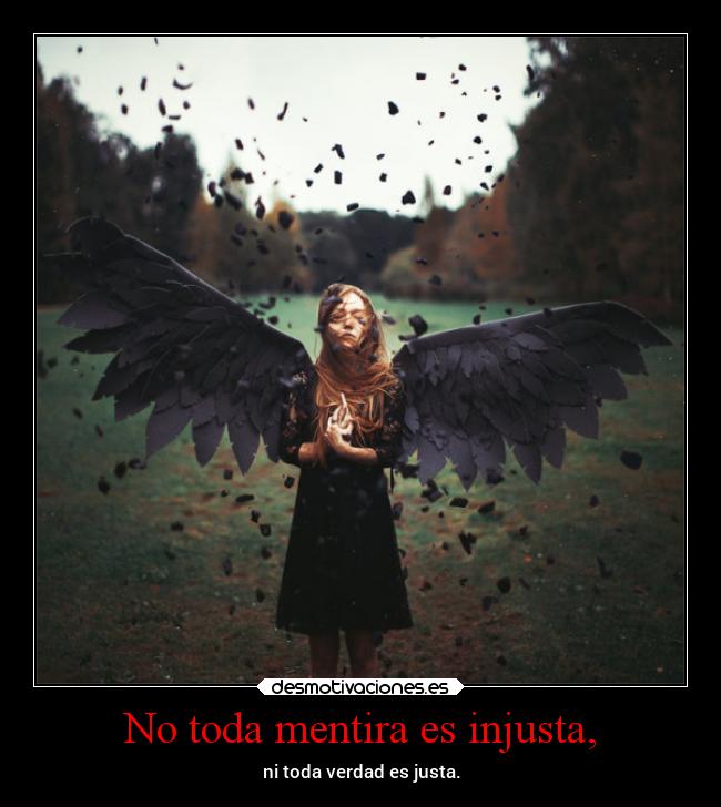 No toda mentira es injusta, - 