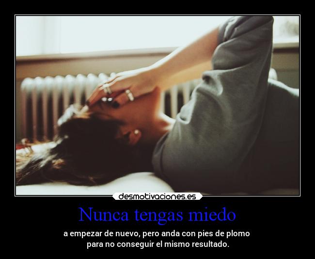 Nunca tengas miedo - 