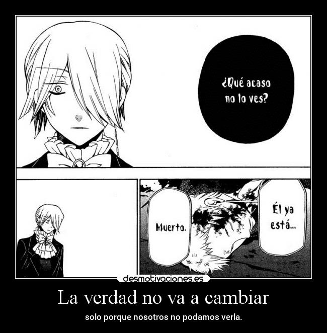La verdad no va a cambiar -