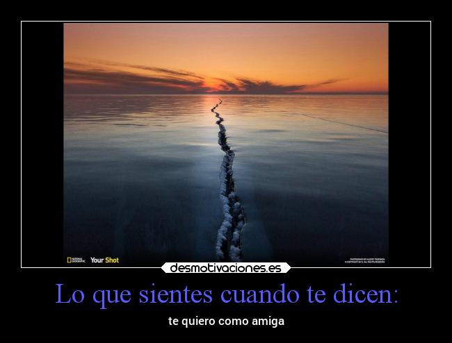 Lo que sientes cuando te dicen: - 