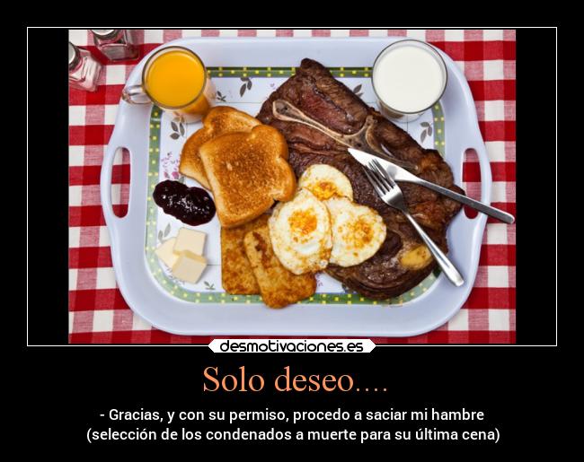 Solo deseo.... -
