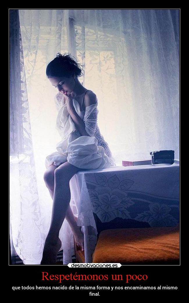 Respetémonos un poco -