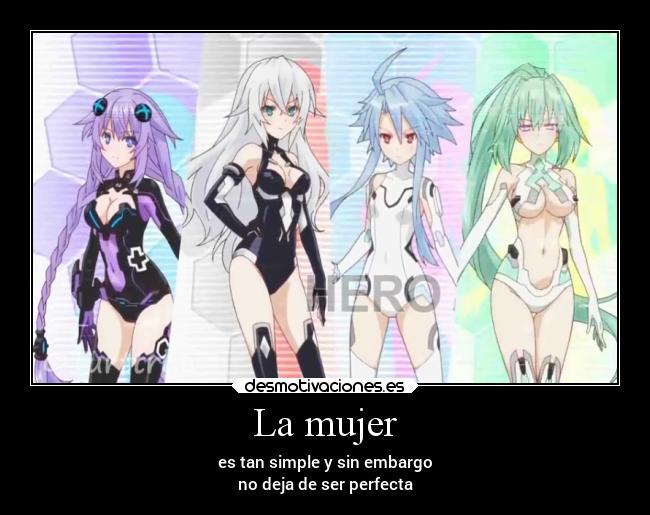 La mujer - es tan simple y sin embargo
no deja de ser perfecta