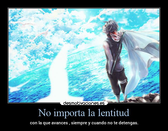 No importa la lentitud - 