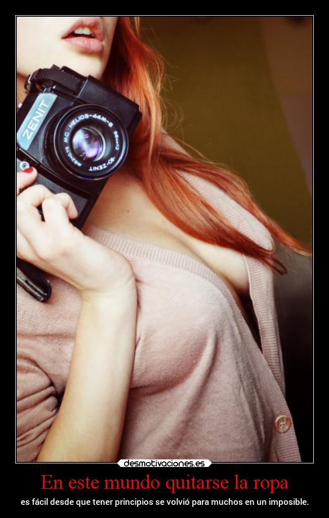 En este mundo quitarse la ropa - 