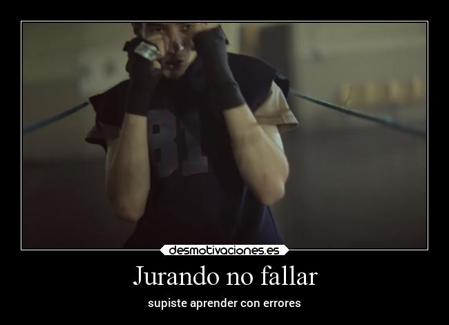 Jurando no fallar - 