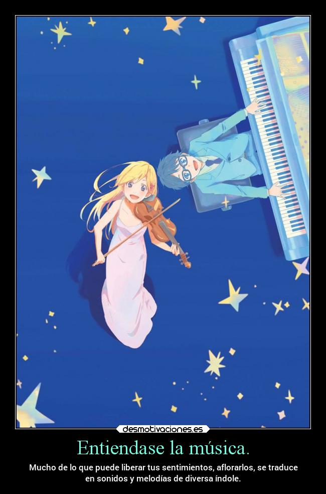 Entiendase la música. -