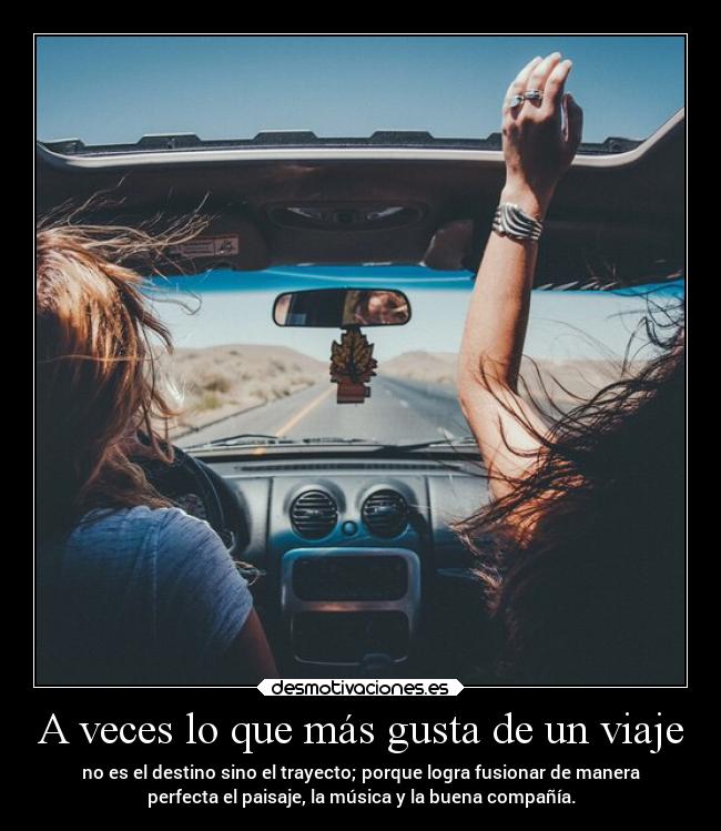 A veces lo que más gusta de un viaje -