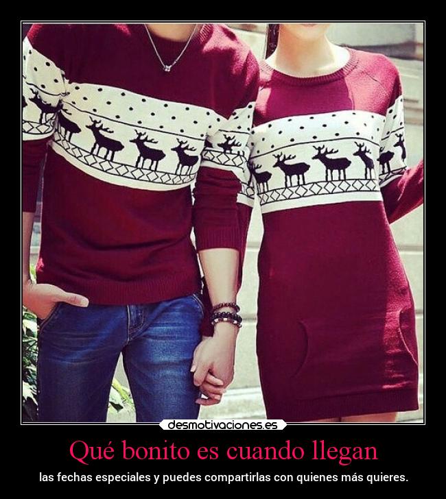 Qué bonito es cuando llegan - 