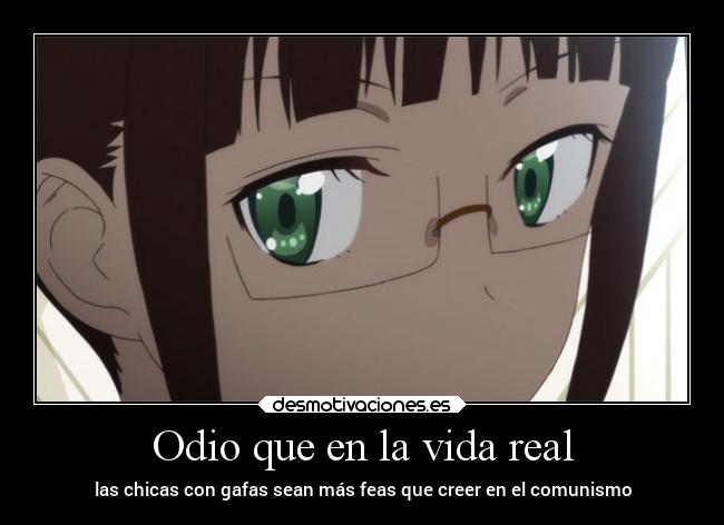 Odio que en la vida real -