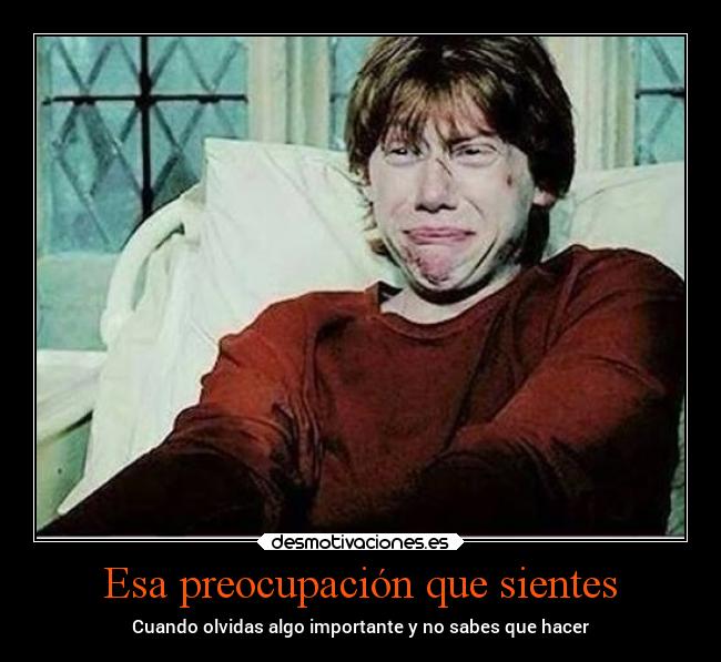 Esa preocupación que sientes -