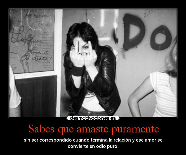 Sabes que amaste puramente -