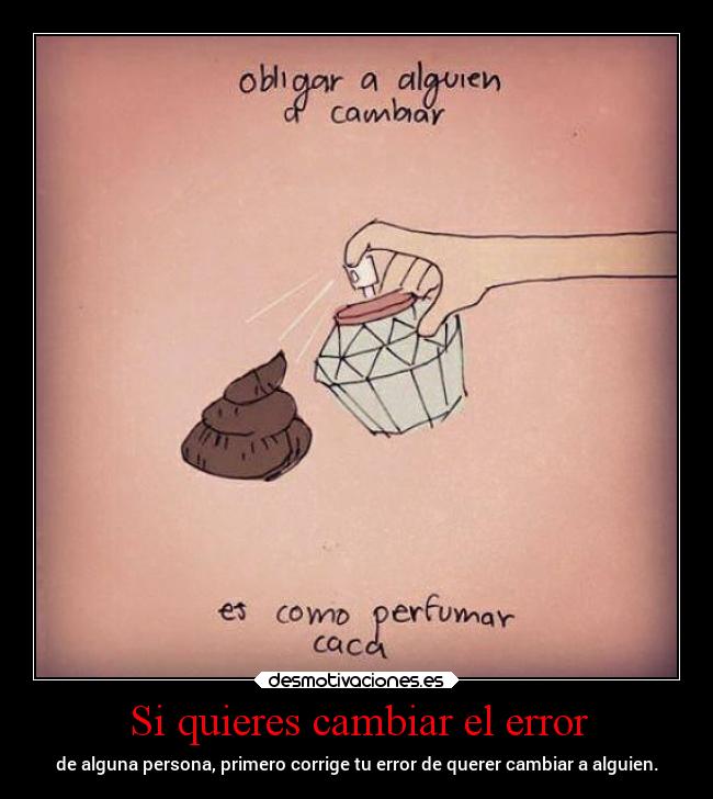 Si quieres cambiar el error - 