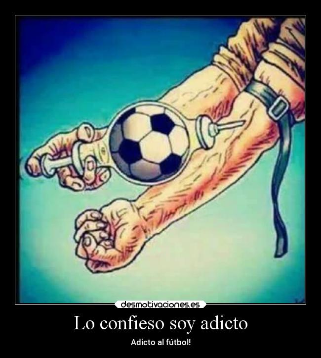 Lo confieso soy adicto -