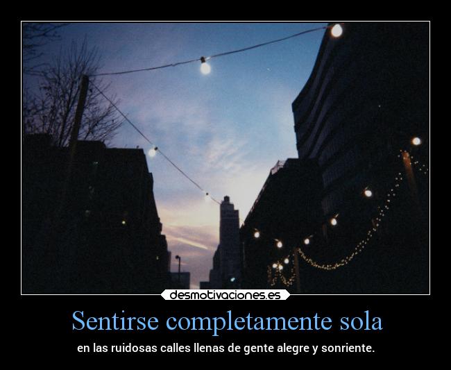 Sentirse completamente sola - 