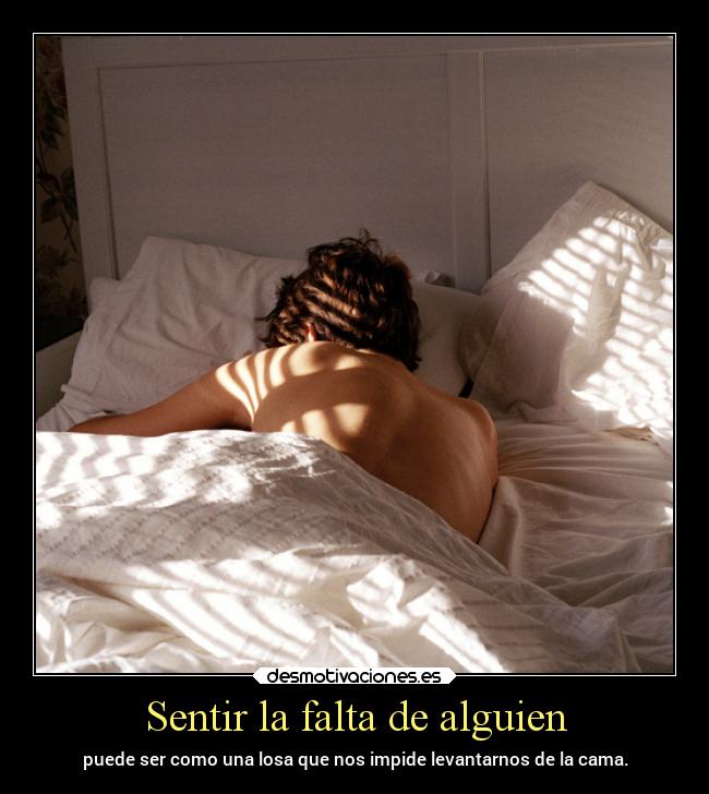 Sentir la falta de alguien - 