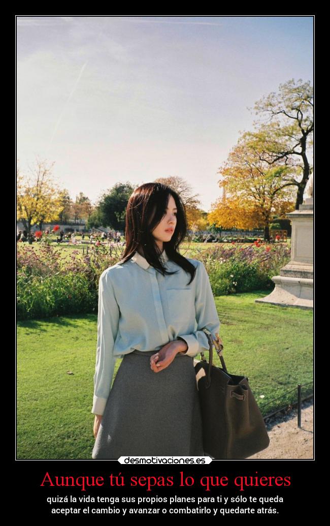 Aunque tú sepas lo que quieres - 