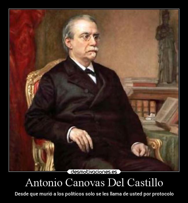 Antonio Canovas Del Castillo -