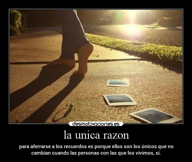 la unica razon -