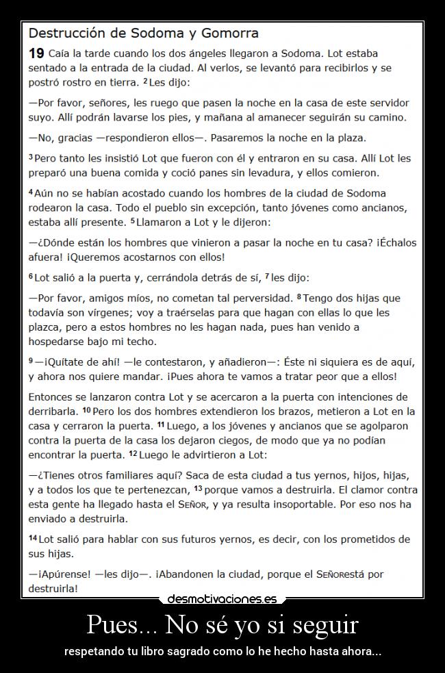 Pues... No sé yo si seguir - respetando tu libro sagrado como lo he hecho hasta ahora...