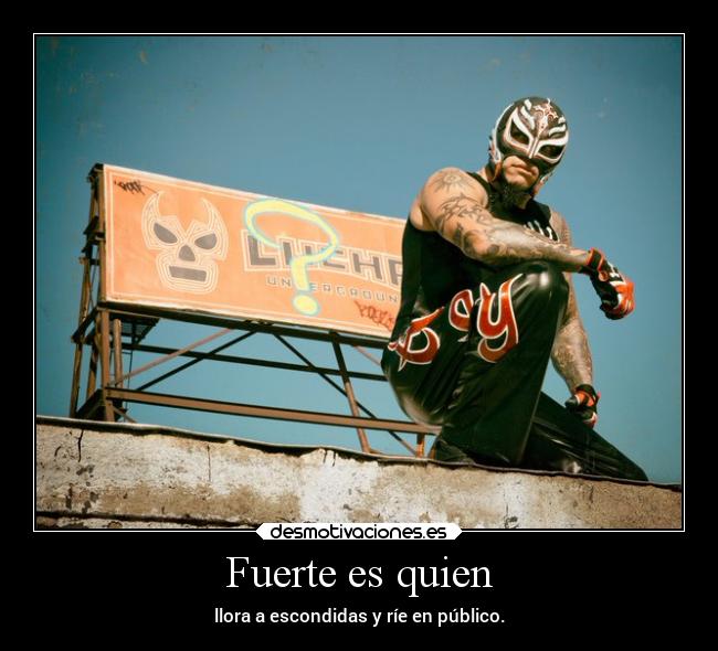 Fuerte es quien - 