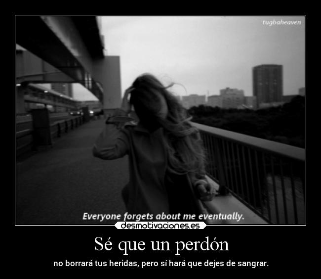 Sé que un perdón -