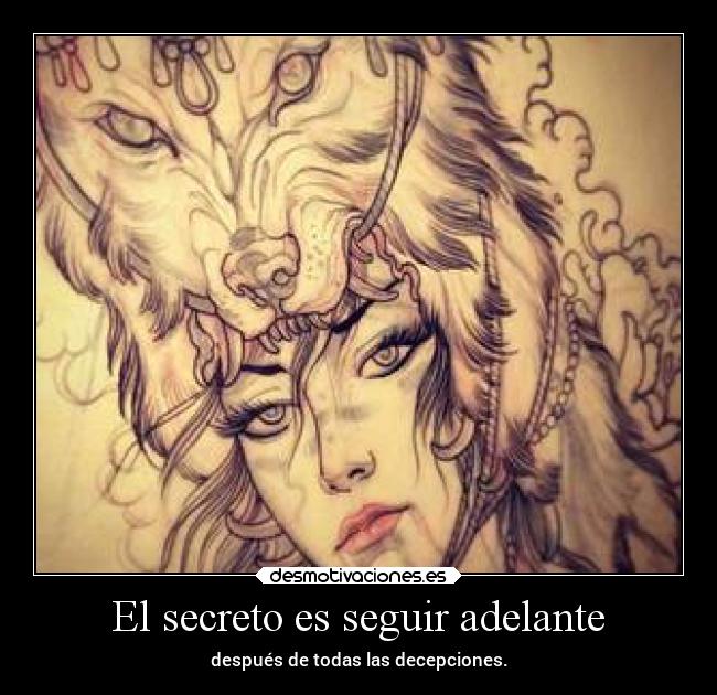 El secreto es seguir adelante -