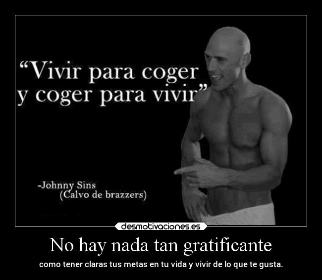carteles sexo internet felicidad destino elchicodeayer johnnysins leyenda calvodebrazers brazzers desmotivaciones
