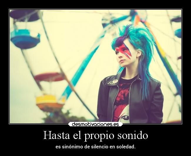 Hasta el propio sonido - 