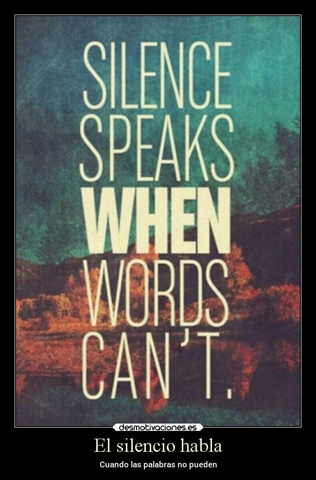 El silencio habla - Cuando las palabras no pueden