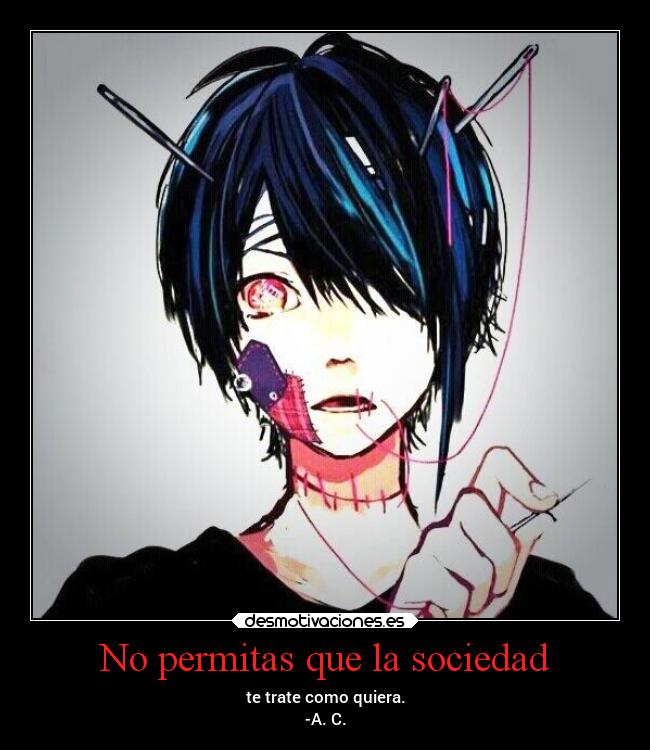No permitas que la sociedad -