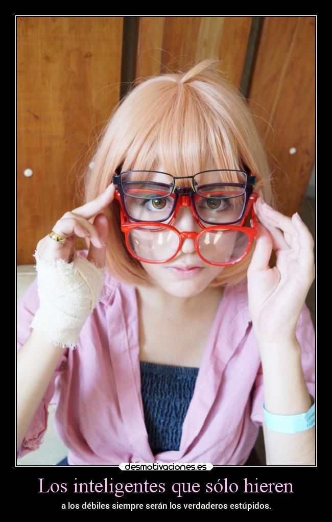 Los inteligentes que sólo hieren - 