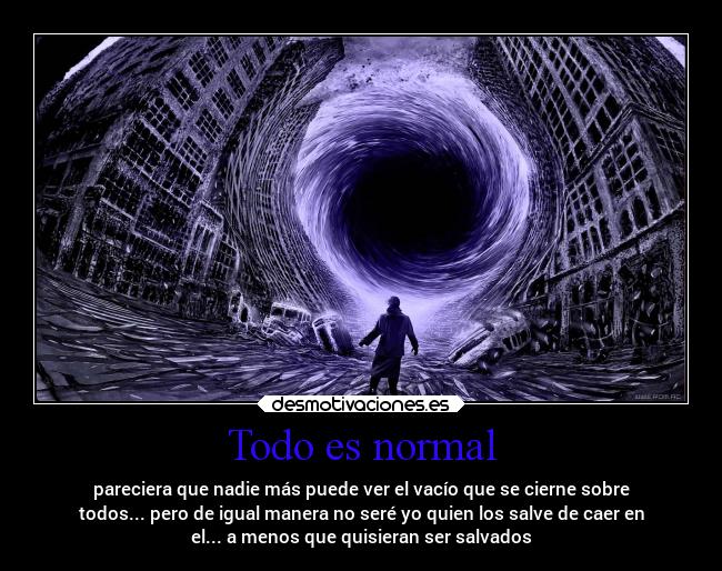 Todo es normal -