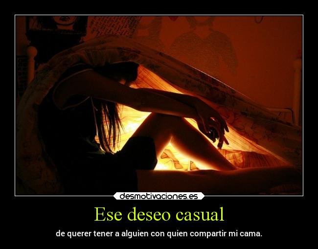 Ese deseo casual -